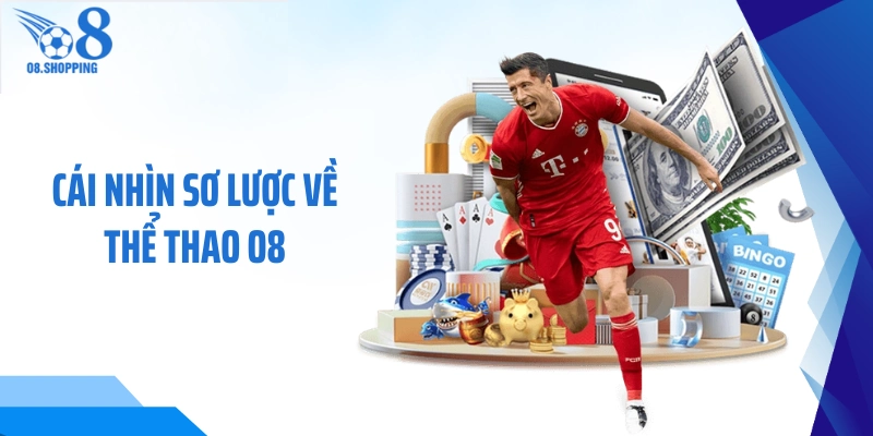 Cái nhìn sơ lược về thể thao O8